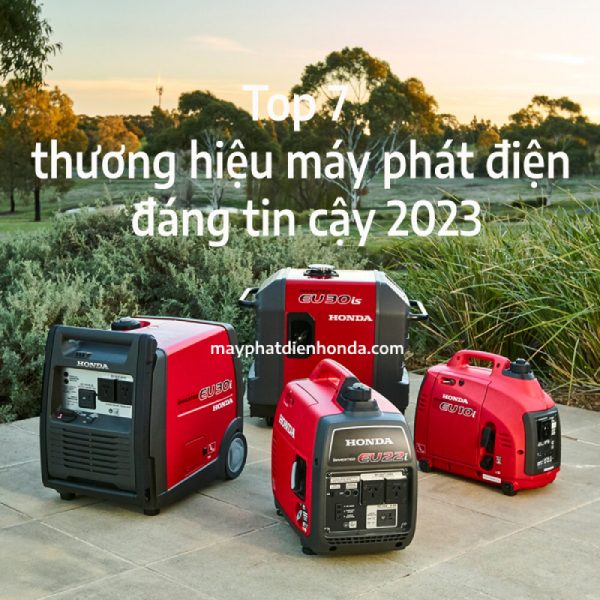 top 7 thuong hieu may phat dien